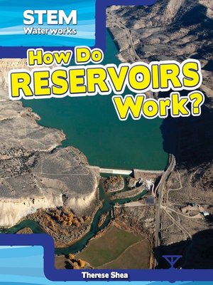 cover image of How Do Reservoirs Work?
